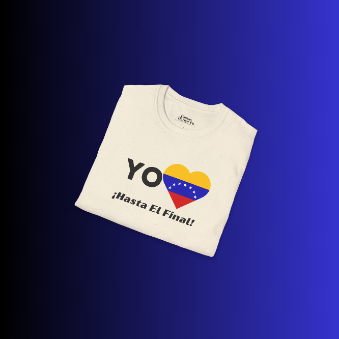 A white unisex t-shirt featuring a heart-shaped Venezuelan flag, the word "Yo" on the left, and the text "¡Hasta El Final!" reading below.